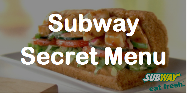 The Subway Secret Menu 15 Hidden Menu Items And Counting - Gambaran