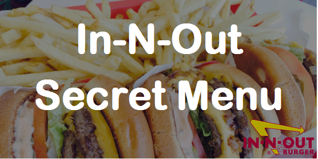 In-N-Out secret menu