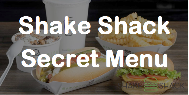 Shake Shack Secret Menu